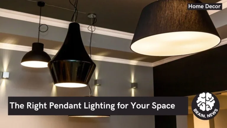The Right Pendant Lighting for Your Space